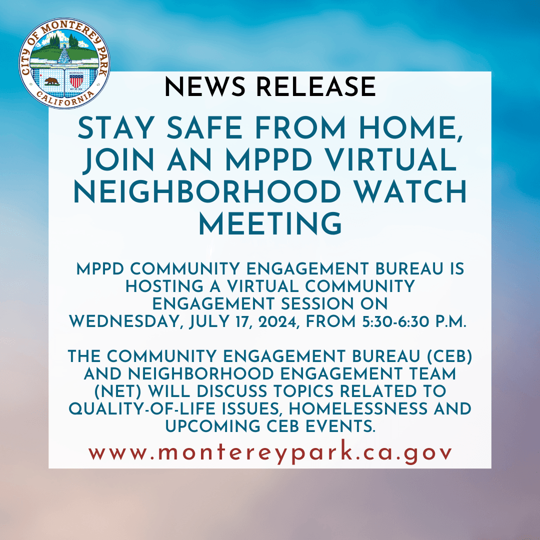 Stay Safe From Home, Join an MPPD Virtual Neighborhood Watch Meeting 7-17-24 social
