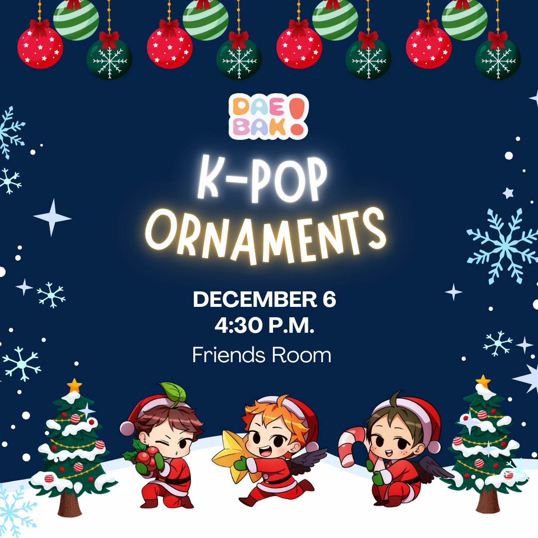 K-pop ornaments program for teens on Friday, December 7 at 4:30 p.m. in the Friends Room