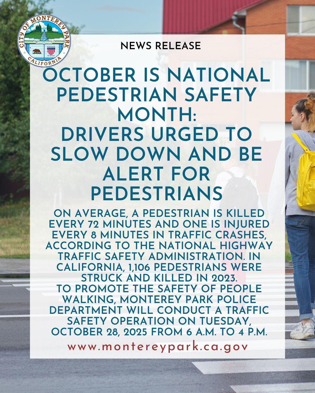 City notice urging drivers to slow down and stay alert for pedestrians during October safety month.