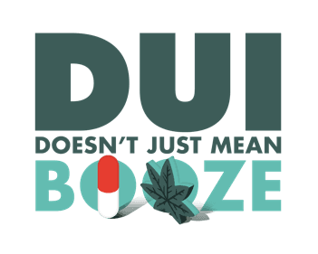 DUI Doesn't Just Mean Booze logo